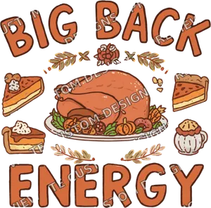 Big Back Energy Thanksgiving Shirt 2