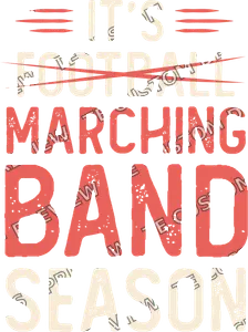 Funny Marching Band Season Not