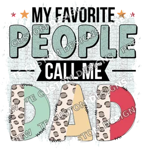 My Favorite People Call Me
