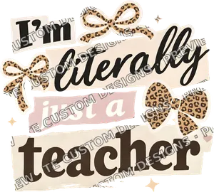 Im Literally Just A Teacher