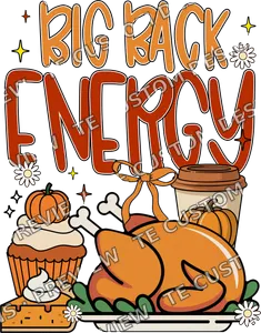 Big Back Energy Thanksgiving Shirt 1