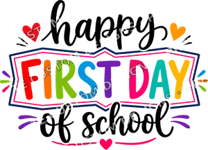 Happy First Day Of School